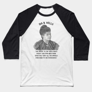 Ida B. Wells Portrait and Quote Baseball T-Shirt